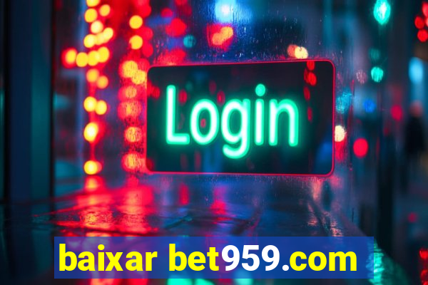 baixar bet959.com